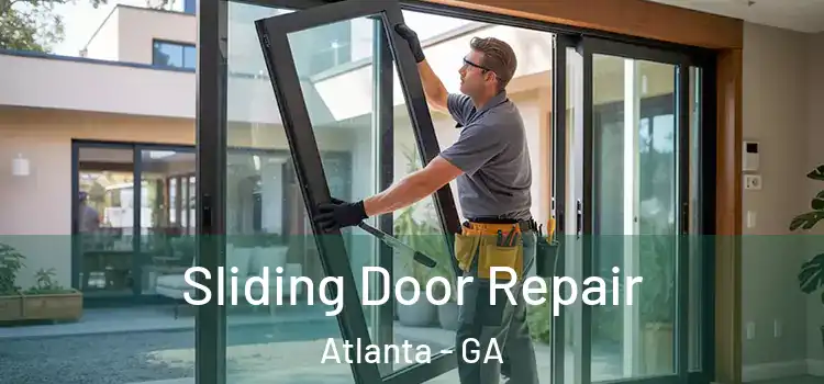 Sliding Door Repair Atlanta - GA
