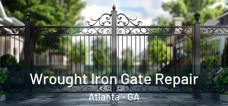 Wrought Iron Gate Repair Atlanta - GA